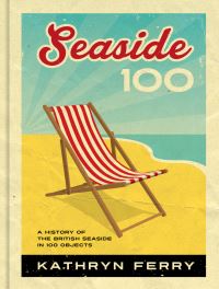 Book Cover for Seaside 100 by Kathryn Ferry