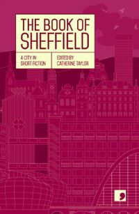 Book Cover for The Book of Sheffield by Catherine Taylor