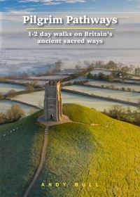 Book Cover for Pilgrim Pathways by Andy Bull