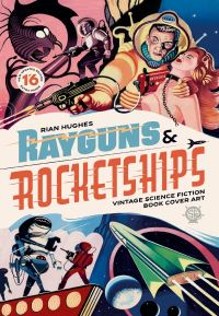 Book Cover for Rayguns and Rocketships by Rian Hughes