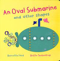 Book Cover for An Oval Submarine and Other Shapes by Bernette G Ford