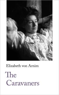 Book Cover for The Caravaners by Elizabeth Von Arnim