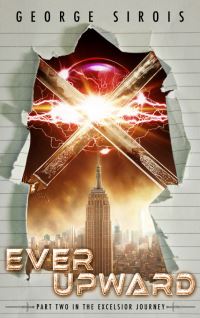 Book Cover for Ever Upward (The Excelsior Journey 2) by George Sirois