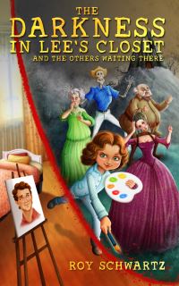 Book Cover for The Darkness in Lee's Closet and the Others Waiting There by Roy Schwartz