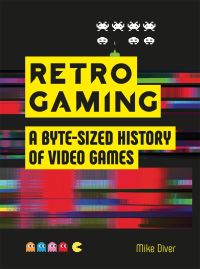 Book Cover for Retro Gaming by Mike Diver