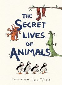 Book Cover for The Secret Lives of Animals by Liz Marvin
