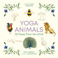 Book Cover for Yoga Animals by Emily Sharratt