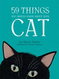 Book Cover for 59 Things You Should Know About Your Cat by Alison Davies