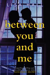 Book Cover for Between You and Me by Lisa Hall