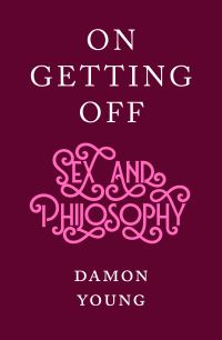 Book Cover for On Getting Off by Damon Young
