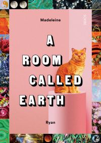 Book Cover for A Room Called Earth by Madeleine Ryan