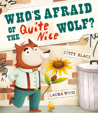 Book Cover for Who's Afraid of the Quite Nice Wolf? by Kitty Black