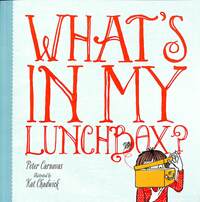 Book Cover for What's in My Lunchbox? by Peter Carnavas