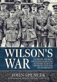 Book Cover for Wilson's War by John Spencer, Gary Sheffield
