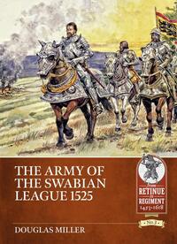 Book Cover for The Army of the Swabian League 1525 by Douglas Miller