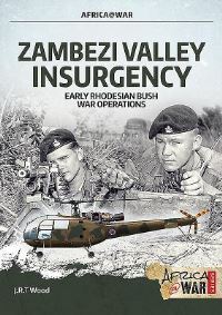Book Cover for Zambezi Valley Insurgency by J R T Wood