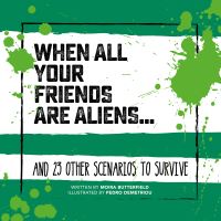 Book Cover for When All Your Friends Are Aliens... by Moira Butterfield