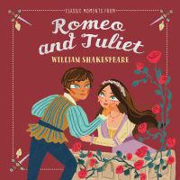 Book Cover for Classic Moments from Romeo and Juliet by William Shakespeare