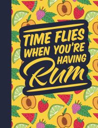 Book Cover for Time Flies When You're Having Rum by Rebecca du Pontet