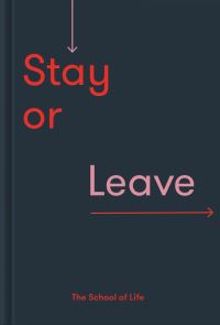Book Cover for Stay or Leave by School of Life Business enterprise