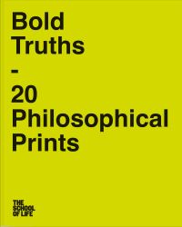 Book Cover for Bold Truths by School of Life Business enterprise