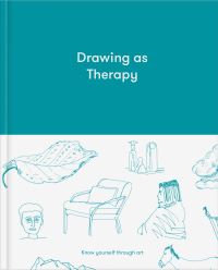Book Cover for Drawing as Therapy by School of Life Business enterprise