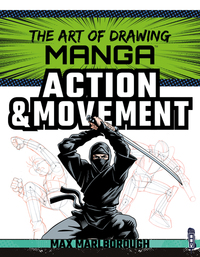 Book Cover for The Art of Drawing Manga. Action & Movement by Max Marlborough