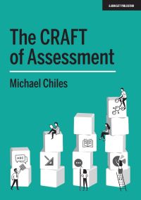 Book Cover for The Craft of Assessment by Michael Chiles