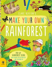 Book Cover for Make Your Own Rainforest by Clare Beaton