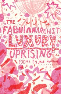 Book Cover for The Fabulanarchist Luxury Uprising by Jack Houston
