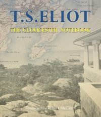 Book Cover for The Gloucester Notebook by T S Eliot