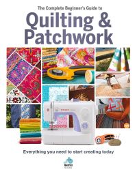 Book Cover for The Complete Beginner's Guide to Quilting & Patchwork by 