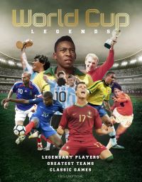 Book Cover for World Cup Legends by Drew Sleep, Dan Peel, Charlie Ginger