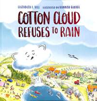 Book Cover for Cotton Cloud Refuses to Rain by Elizabeth F Hill