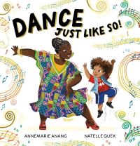 Book Cover for Dance Just Like So! by Annemarie Anang