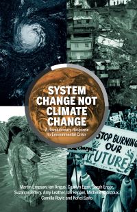 Book Cover for System Change Not Climate Change by Ian H Angus