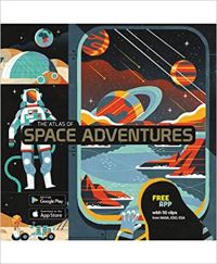 Book Cover for The Atlas of Space Adventures by Anne McRae
