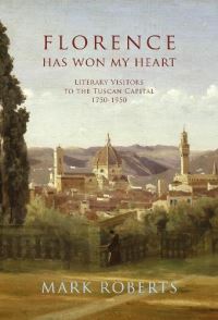 Book Cover for Florence Has Won My Heart by Mark Roberts