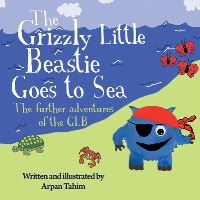 Book Cover for The Grizzly Little Beastie Goes to Sea by Arpan Tahim