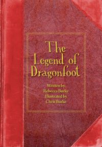 Book Cover for The Legend of Dragonfoot by Rebecca Burke