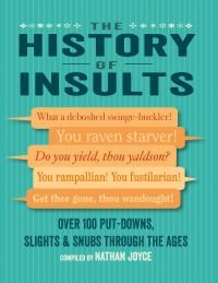 Book Cover for The History of Insults by Nathan Joyce