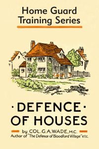 Book Cover for Defence of Houses by G A Wade, Royal Armouries Museum in Leeds England