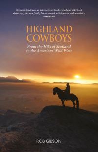Book Cover for Highland Cowboys by Rob Gibson