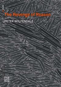 Book Cover for The Revenge of Reason by Peter Wolfendale, Ray Brassier