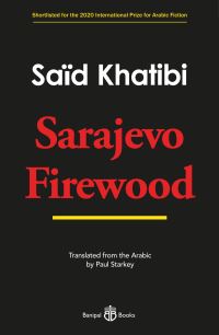 Book Cover for Sarajevo Firewood by Said Khatibi