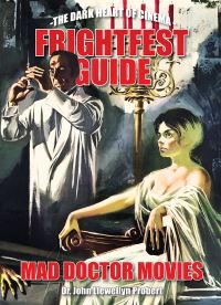 Book Cover for FrightFest Guide to Mad Doctor Movies by John Llewellyn Probert