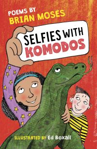 Book Cover for Selfies With Komodos by Brian Moses
