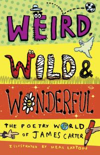 Book Cover for Weird, Wild & Wonderful by James Carter