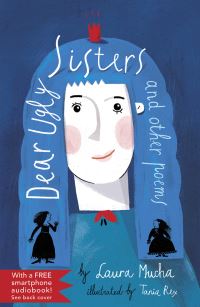 Book Cover for Dear Ugly Sisters and Other Poems by Laura Mucha