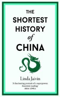 Book Cover for The Shortest History of China by Linda Jaivin